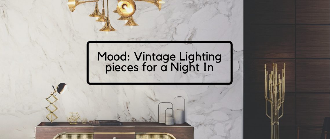 Setting The Mood: Vintage Industrial Lighting Pieces F/ A Night In
