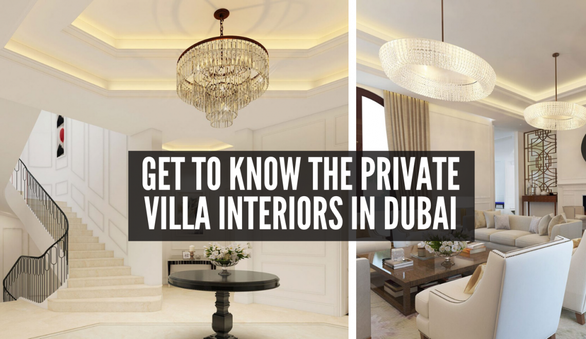 Get To Know The Amazing Private Villa Interiors in Dubai Hills!